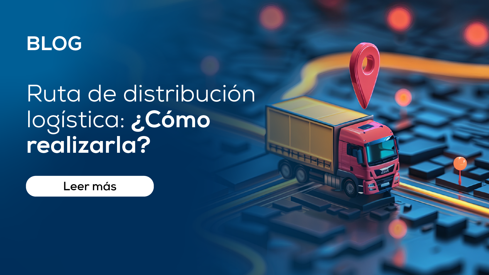 Ruta de distribución logística: ¿Cómo realizarla?